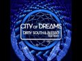 Alesso & Dirthy South feat. Rudy - City of Dreams TEASER