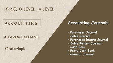 Introduction to Journals - Accounting Books - IGCSE - O LEVEL - A LEVEL - Tutor4Upk