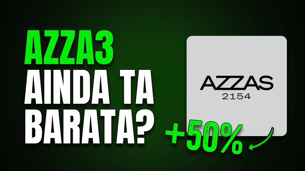 AZZA3 VAI SUBIR 50%? TUDO DEPENDE DISSO