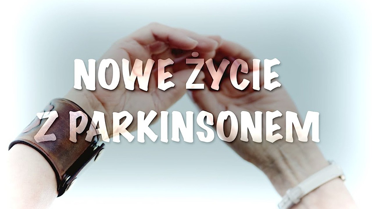 Nowe Życie z Parkinsonem.
