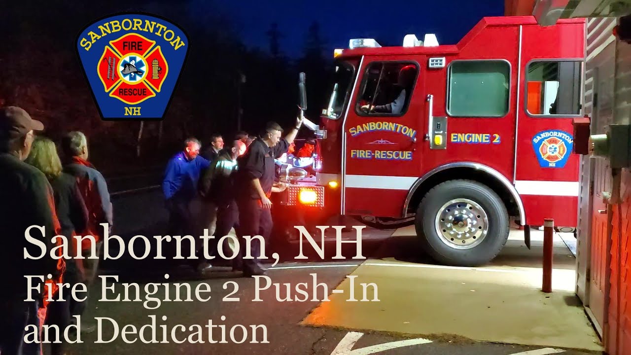 Sanbornton NH Fire Department Engine No. 2 PushIn & Dedication YouTube