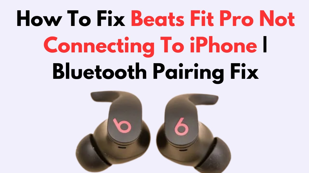 How To Fix Beats Fit Pro Not Connecting To iPhone | Bluetooth Pairing Fix