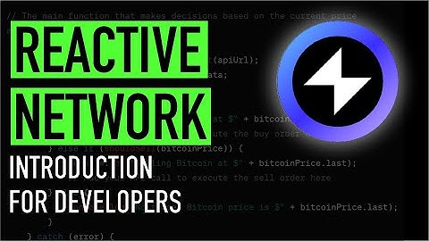 Introduction to the Reactive Network