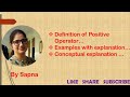 Positive Operator with example, hilbert space, Inner Product Space