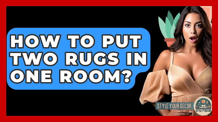 How To Put Two Rugs In One Room? - Style Your Decor