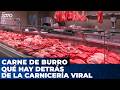 💥 CARNE DE BURRO: Qué hay detrás de la carnicería viral