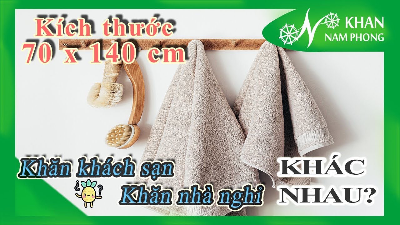 khan khach san Update Liệu “Khăn Khách Sạn 70x140 cm” Có Khác Với “Khăn Nhà Nghỉ 70x140 cm”?