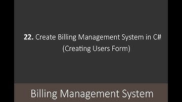 22. Create Billing Management System in C# (Creating Users Form)