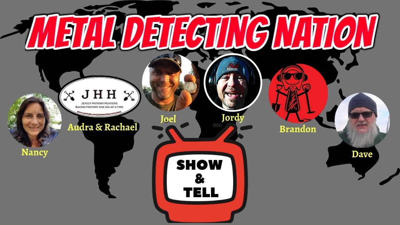 Metal Detecting Nation Show & Tell YouTube