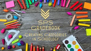 Schoology: Setting Gradebook Categories