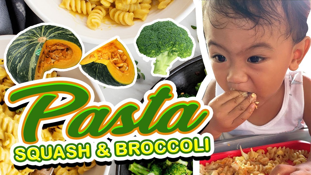 Squash & Broccoli Pasta Recipe for 1 year old and up
