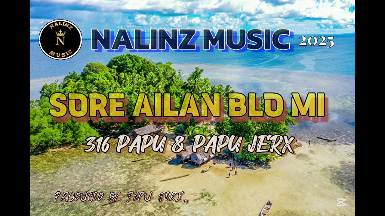 SORE AILAN BLO MI - 316 PAPU & PAPU JERX