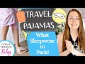 TIPS FOR TRAVEL SLEEPWEAR!  |  Packing Presentable Pajama Sets, Nightgowns, & Loungewear For Women