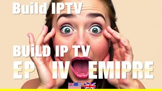 Build Your Own IPTV Empire Easily