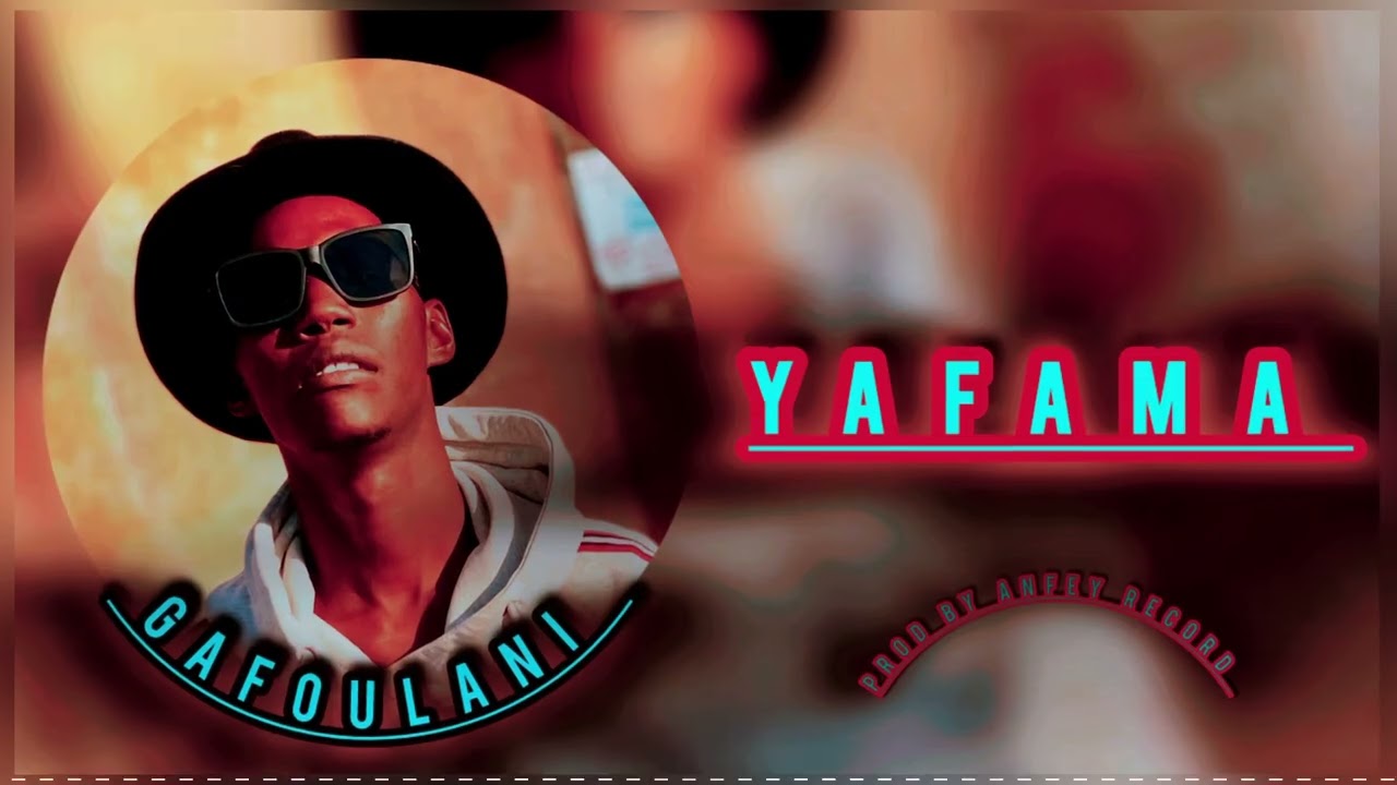 GAFOULANI__YAFAMA(son officiel 2025)