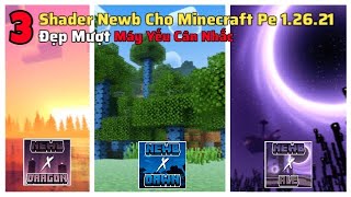 Top 3 Shader Newb X Cho Minecraft (PATCH) 1.26.21 Đẹp Mượt Không Lag 