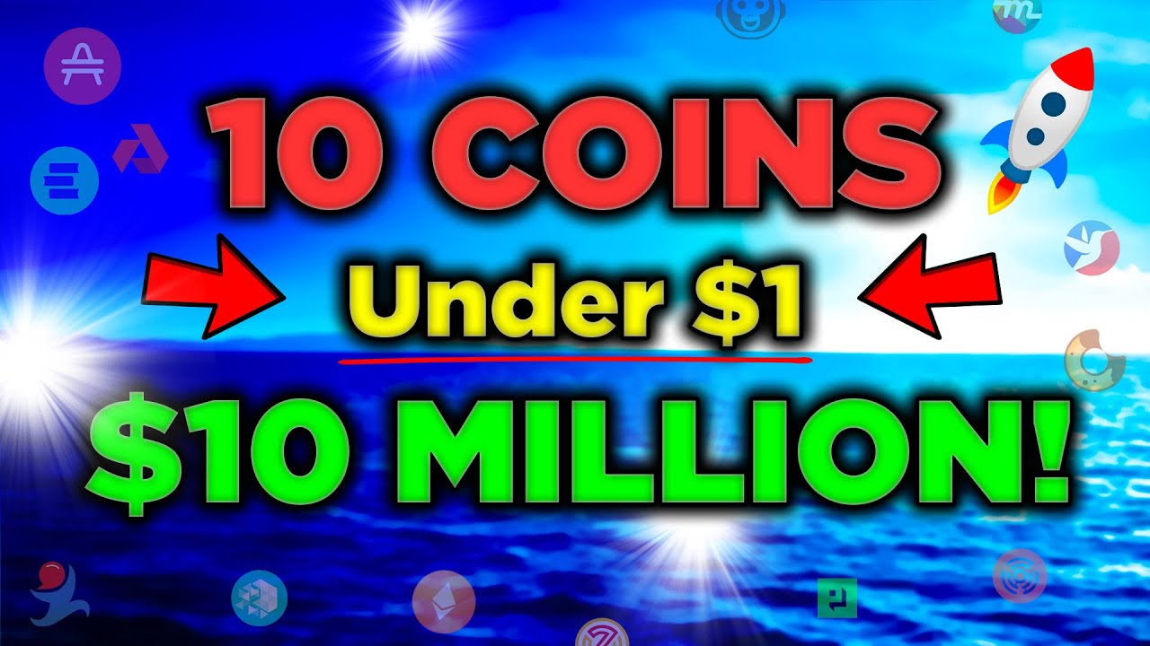 Top 10 Crypto Coins Under  (These will EXPLODE!)