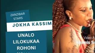 Jokha Kassim - Unalo Bibi Limekuganda