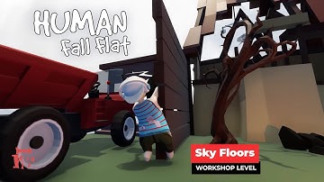 Human Fall Flat - Sky Floors Level Part 2 of 2 Walkthrough | Custom Map | Steam Workshop