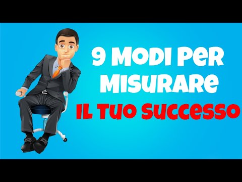 Video: 3 modi per misurare il successo