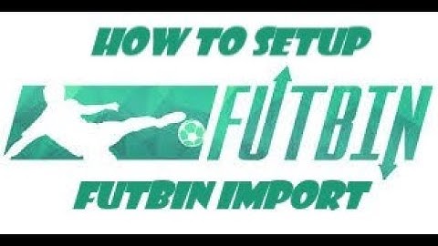 How to setup Futbin Import from Step 1