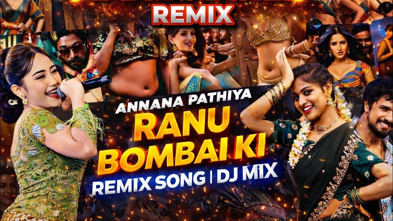 ANNANA_ Pathiya X RANU//Bombai KI Ranu Mashu   