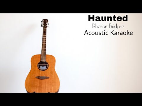 Phoebe Bridgers - Haunted (Acoustic Karaoke)