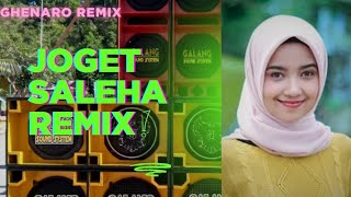 JOGET SALEHA REMIX TERBARU 2025 GALANG AUDIO||GHENARO REMIX