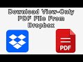 How to Download a View Only PDF File From Dropbox