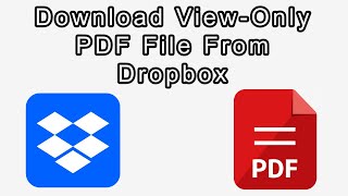 How to Download a View Only PDF File From Dropbox