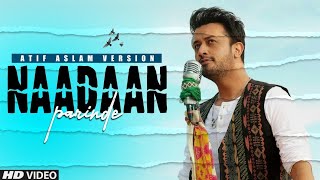 Nadaan Parinde : Feat Atif Aslam | DJ Chetas