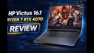 Review - HP Victus 16.1 Ryzen 7 RTX 4070 Premium Gaming Laptop, 16.1" FHD 144Hz, AMD Ryze