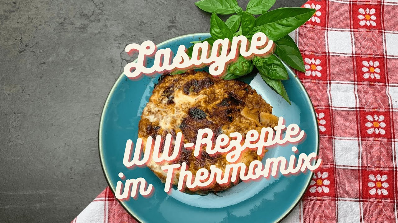 Kochen mit dem Thermomix - Weight Watchers (WW) Rezepte - Lasagne 💚 10  💙 10 💜 10