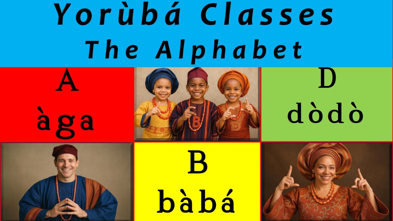 Learn Yoruba Alphabet (A B D) - Yorùbá classes #1 [Beginners Lesson ...