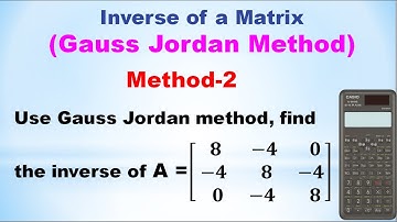 SNM | MA3251 | Unit 3 |Inverse of a matrix | Gauss Jordan method | Method 2|Problem using Calculator
