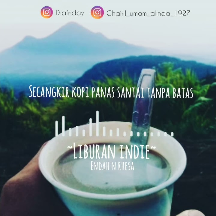 (viral) Story wa. Liburan indie