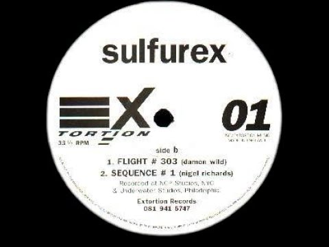 Sulfurex — Sulfurex – Flight # 303 (Vinyl Sound 1994)