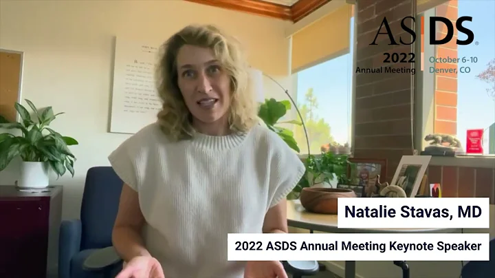 2022 ASDS Annual Meeting Keynote Speaker: Natalie ...