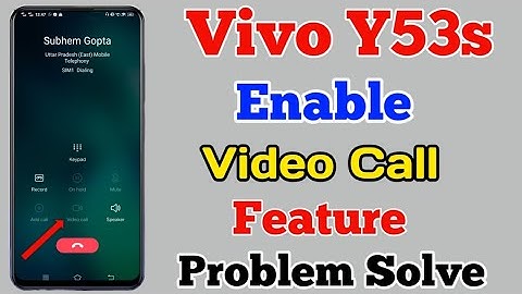 Vivo Y53s Video Call Kaise Kare || How To Solve Video Call Problem On Vivo Y53s