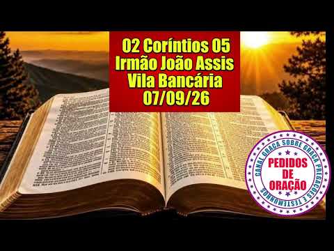 CCB VILA BANCÁRIA JOÃO ASSIS - 2 CORINTHIANS 5 - HOLIDAY SPIRITUAL SERVICE ON EARTH #ccb