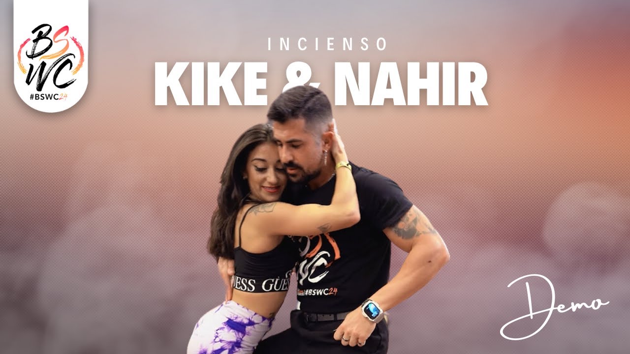 KIKE & NAHIR [Incienso - Montelier] @BSWC24 💜