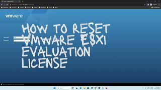 How to reset the 60-day VMware ESXi Evaluation License