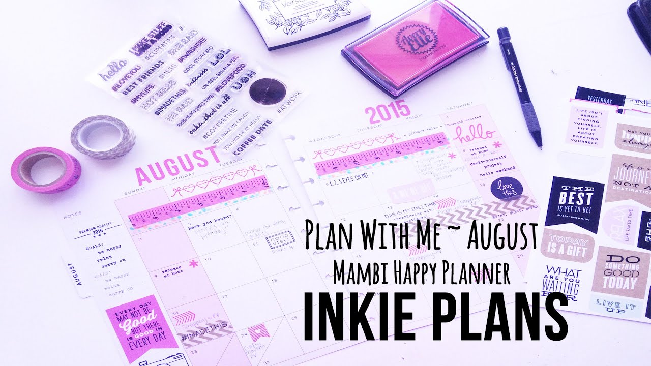 INKIE PLANS ~ Plan With Me ~ August 2015 | Planner Decoration happy planner stickers