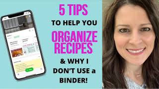 How to organize recipes electronically and why I don’t use a binder to organize recipes