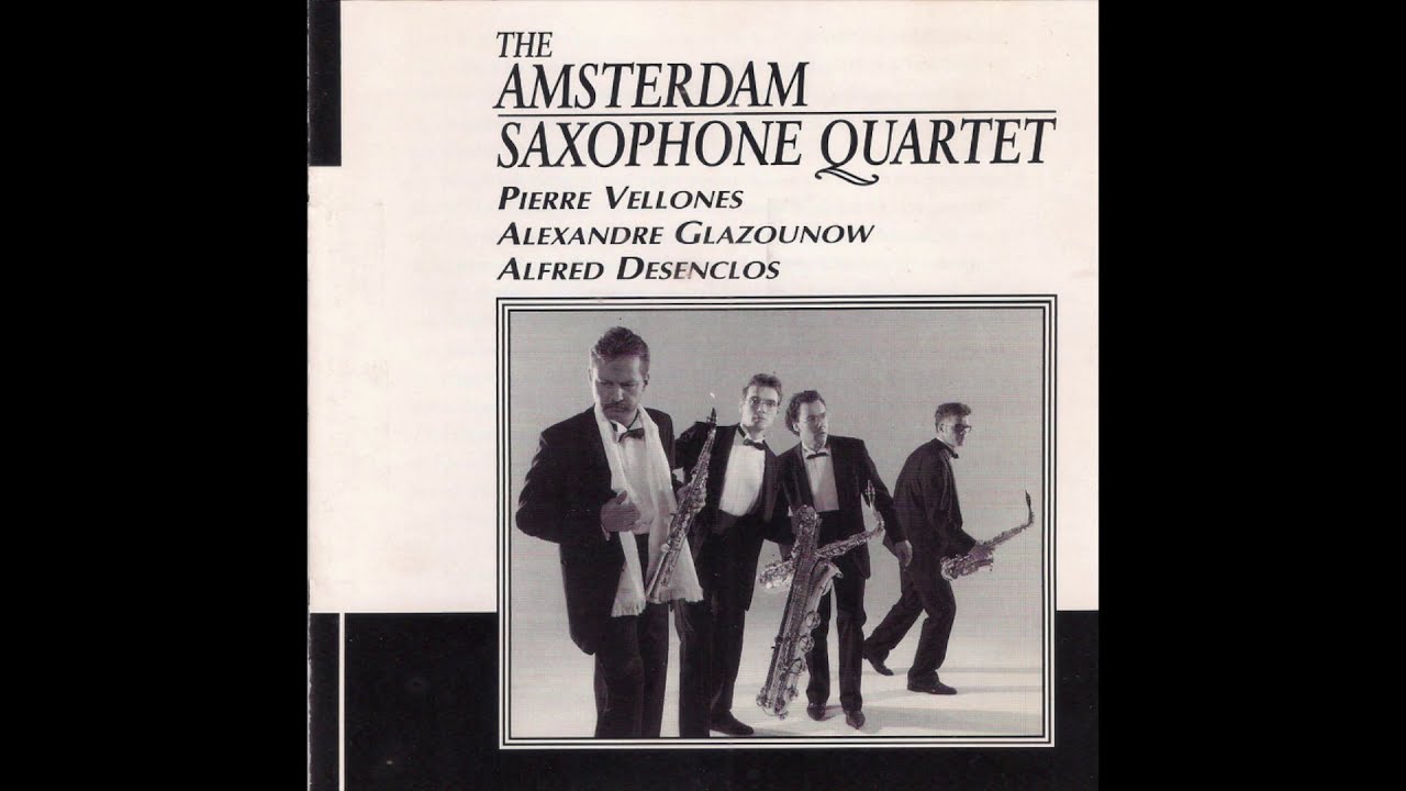 The Amsterdam Saxophone Quartet play Alexandre Glazounow Quatuor pour