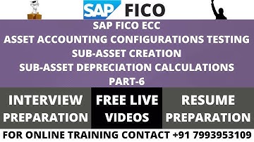 SAP FICO ECC, ASSET ACCOUNTING CONFIGURATIONS TESTING WITH SUB-ASSET CREATION AND DEPRECIATION