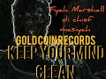 Keep your heart clean man  fyah marshall  official music audiogold coin records