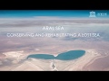 Aral Sea – Conserving and rehabilitating a lost sea / Droughts in the Anthropocene