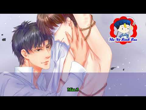 Video Ma Nữ Bánh Bao/ Vietsub] KTT Đam Mỹ - Thiếu gia ngốc,... - youtube