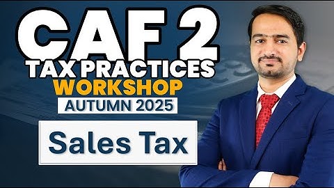 (9) CAF 2 - Revision Session Day 6 (Autumn 2025) - Sales Tax (Part A)